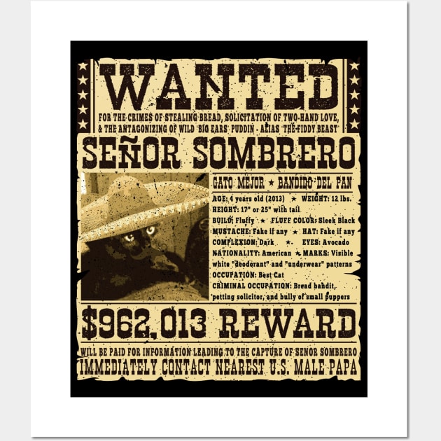 WANTED: Senor Sombrero, Gato Mejor Wall Art by indiespiv